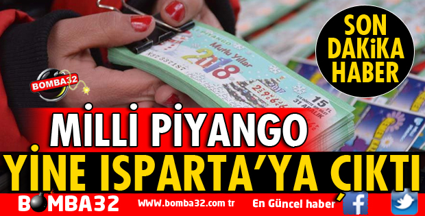 MİLLİ PİYANGO ISPARTA'YA SEVDİ
