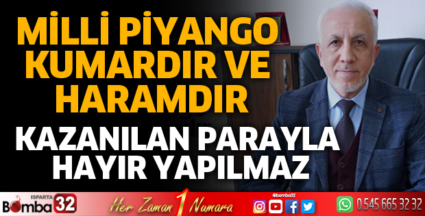 MİLLİ PİYANGO KUMARDIR VE HARAMDIR