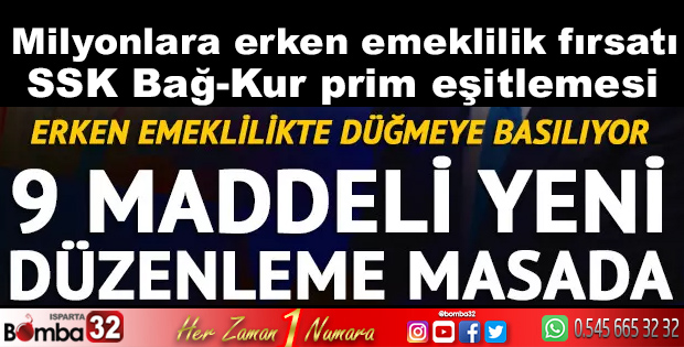 Milyonlara erken emeklilik fırsatı