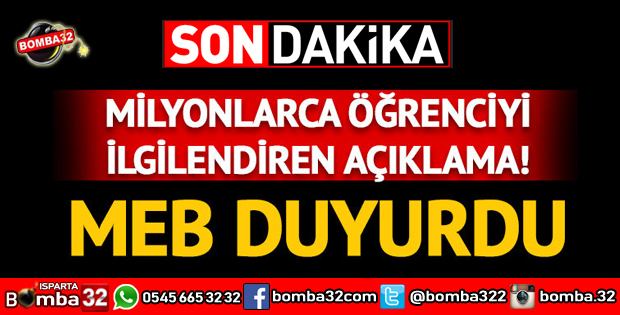 MİLYONLARCA ÖĞRENCİYİ İLGİLENDİREN AÇIKLAMA