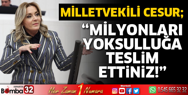 Milyonları yoksulluğa teslim ettiniz