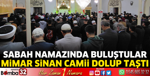 Mimar Sinan Camiinde sabah namazı buluşması gerçekleştirildi