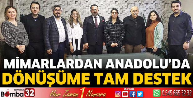 Mimarlardan Anadolu’da  dönüşüme tam destek  