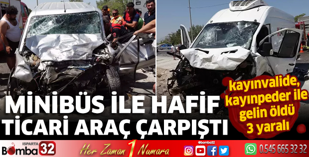 Minibüs ile hafif ticari araç çarpıştı