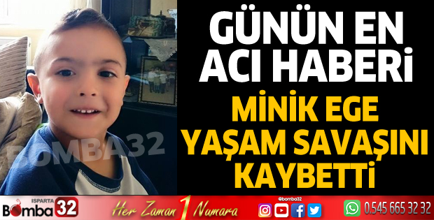 Minik Ege yaşam savaşını kaybetti