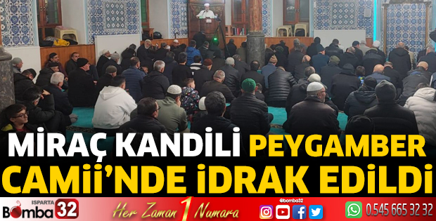 Miraç Kandili Peygamber Camii’nde idrak edildi