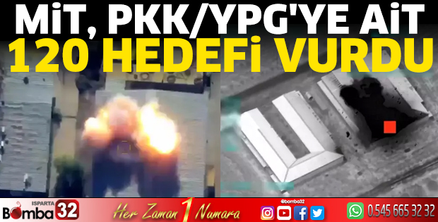 MİT, PKK/YPG'ye ait 120 hedefi vurdu