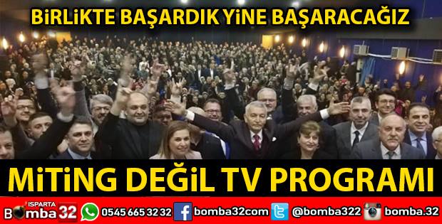 MİTİNG DEĞİL TV PROGRAMI