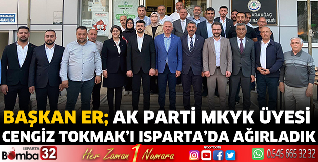 MKYK Üyesi Cengiz Tokmak’ı Isparta’da Ağırladık