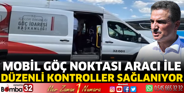 Mobil Göç Noktası Aracı ile düzenli kontroller sağlanıyor