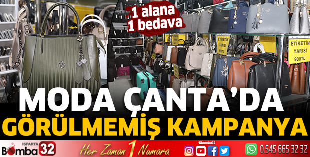 Moda Çanta’da görülmemiş kampanya 1 alana 1 bedava