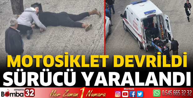 Motosiklet devrildi sürücüsü yaralandı 