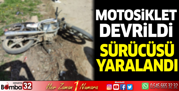 Motosiklet devrildi sürücüsü yaralandı