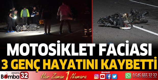 Motosiklet faciası: 3 genç hayatını kaybetti