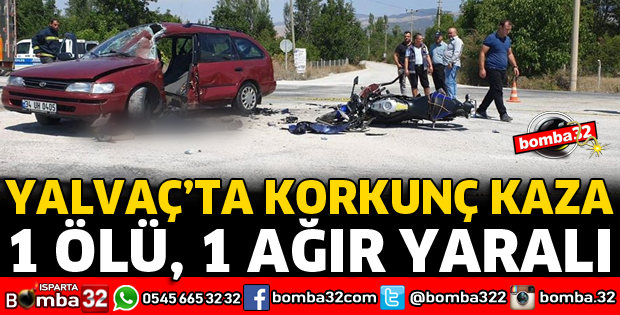 MOTOSİKLET İLE OTOMOBİL ÇARPIŞTI 1 ÖLÜ 1 AĞIR YARALI