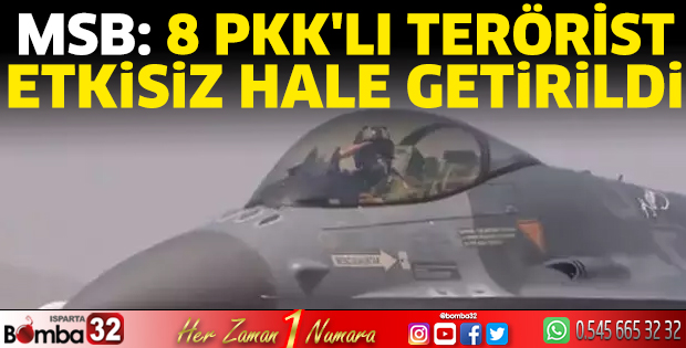 MSB: 8 PKK'lı terörist etkisiz hale getirildi