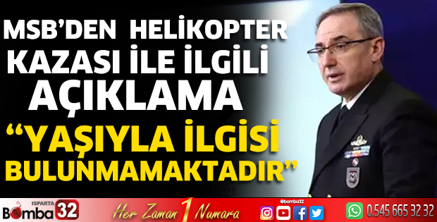 MSB'den helikopter kazasıyla ile ilgili açıklama