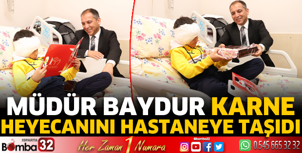 Müdür Baydur, karne heyecanını hastaneye taşıdı
