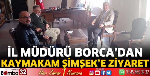 Müdür Borca’dan Kaymakam Şimşek’e ziyaret