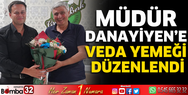 Müdür Danayiyen'e veda yemeği düzenlendi