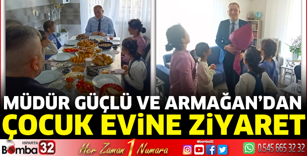 Müdür Güçlü ve Armağan’dan çocuk evine ziyaret