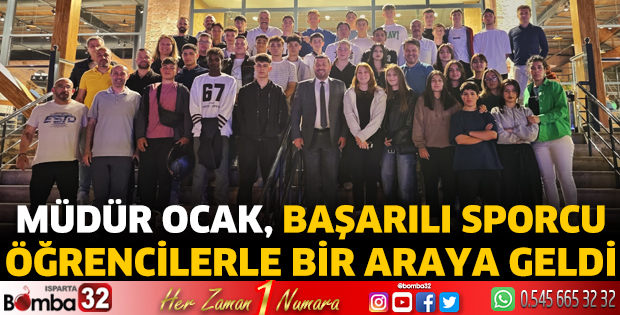 Müdür Ocak, başarılı sporcularla bir araya geldi