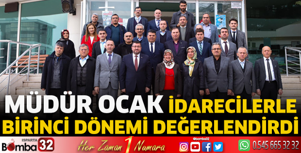 Müdür Ocak idarecilerle birinci dönemi değerlendirdi