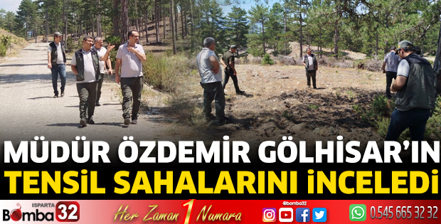 Müdür Özdemir tensil sahalarını inceledi