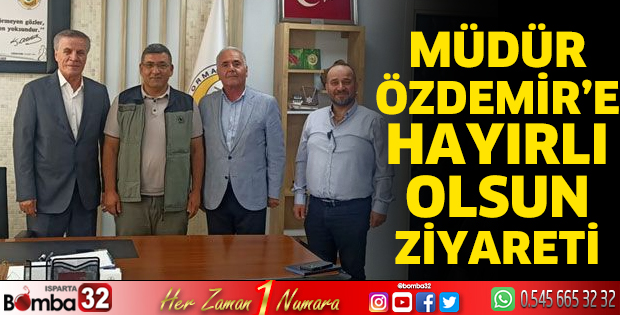 Müdür Özdemir’e hayırlı olsun ziyareti
