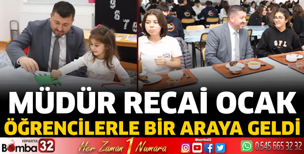 Müdür Recai Ocak, öğrencilerle bir araya geldi