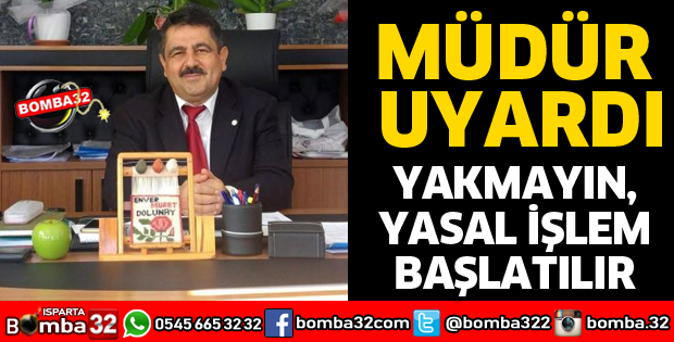 MÜDÜRDEN UYARI GELDİ
