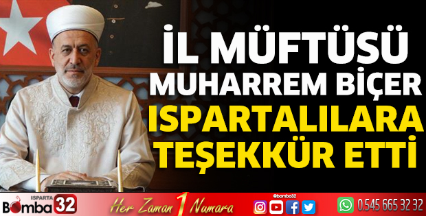 Müftü Biçer Ispartalılara teşekkür etti