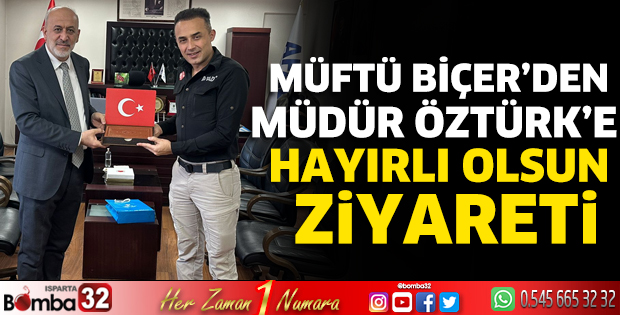 Müftü Biçer’den Müdür Öztürk’e hayırlı olsun ziyareti