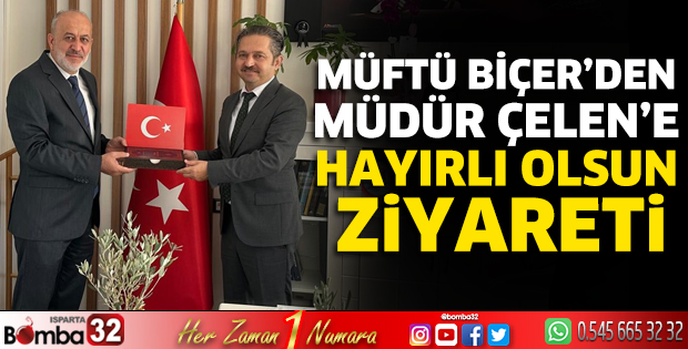 Müftü Biçer'den Müdür Çelen'e hayırlı olsun ziyareti