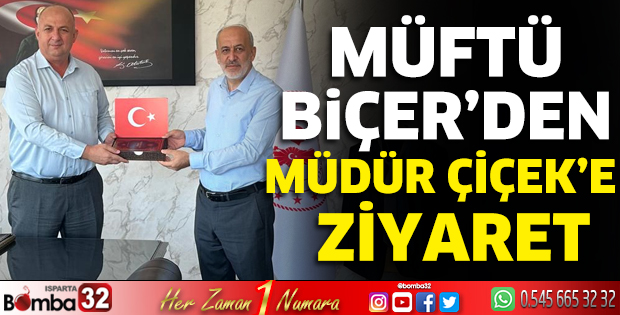 Müftü Biçer'den Müdür Çiçek'e ziyaret
