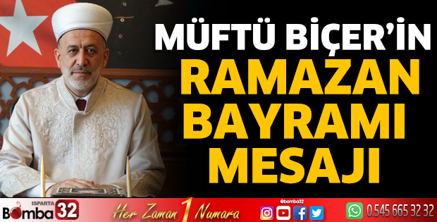 Müftü Biçer'in Ramazan Bayramı mesajı