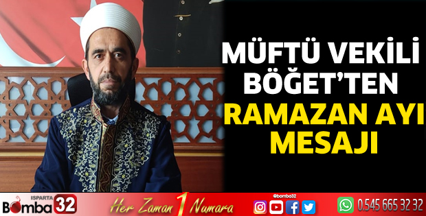 Müftü Vekili Böğet’ten Ramazan ayı mesajı