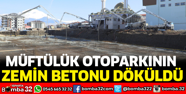 MÜFTÜLÜK OTOPARKININ ZEMİN BETONU DÖKÜLDÜ