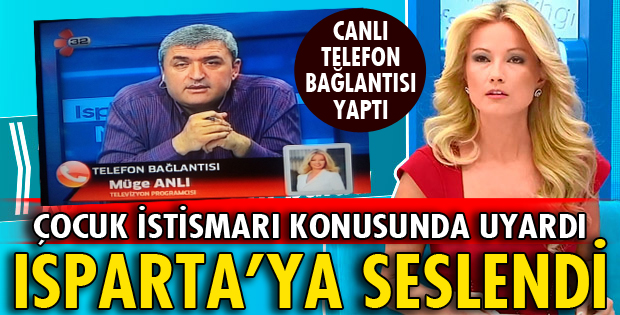 MÜGE ANLI ISPARTALILARA SESLENDİ