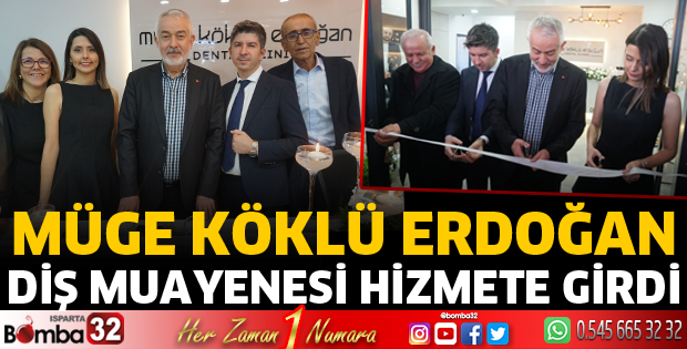 Müge Köklü Erdoğan Diş muayenesi hizmete girdi