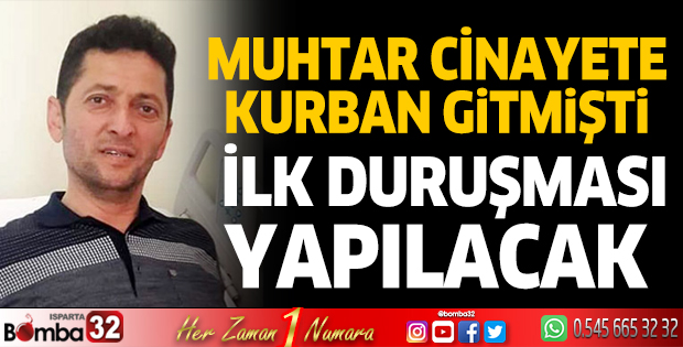Muhtar cinayetinde ilk duruşma yarın 
