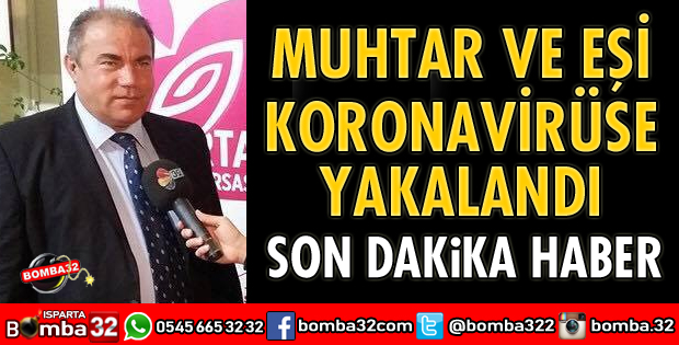 MUHTAR VE EŞİ KORONAVİRÜSE YAKALANDI