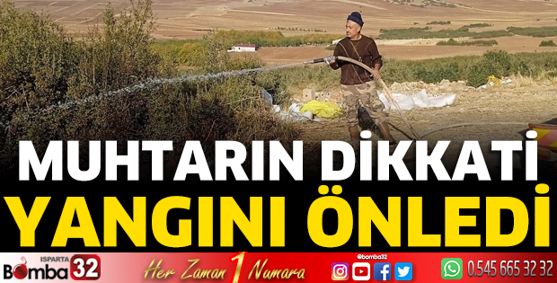 Muhtarın dikkati yangını önledi