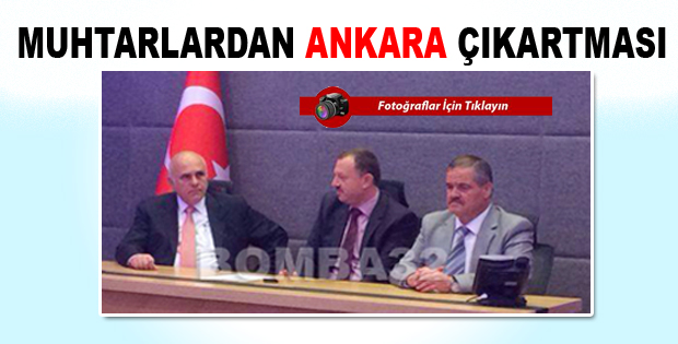 MUHTARLARDAN ANKARA ÇIKARTMASI