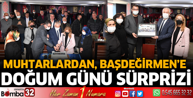 Muhtarlardan Başkan Başdeğirmen’e doğum günü sürprizi