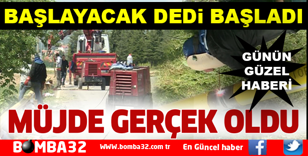 MÜJDE GERÇEK OLDU