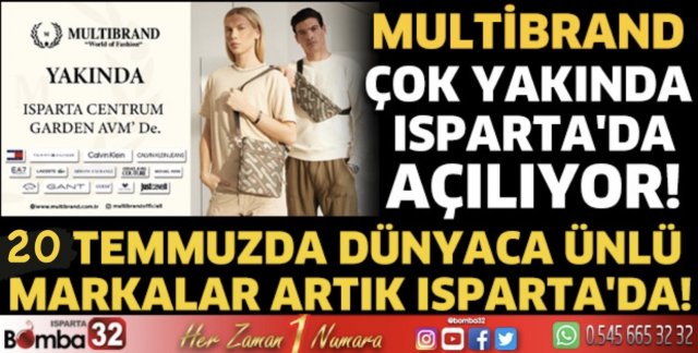 Multibrand çok yakında Isparta'da açılıyor! 