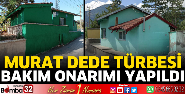 Murat Dede Türbesi bakım onarımı yapıldı