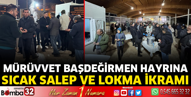 Mürüvvet Başdeğirmen hayrına lokma dağıtıldı
