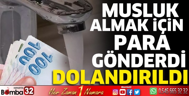 Musluk almak için 9 Bin lira gönderdi dolandırıldı 